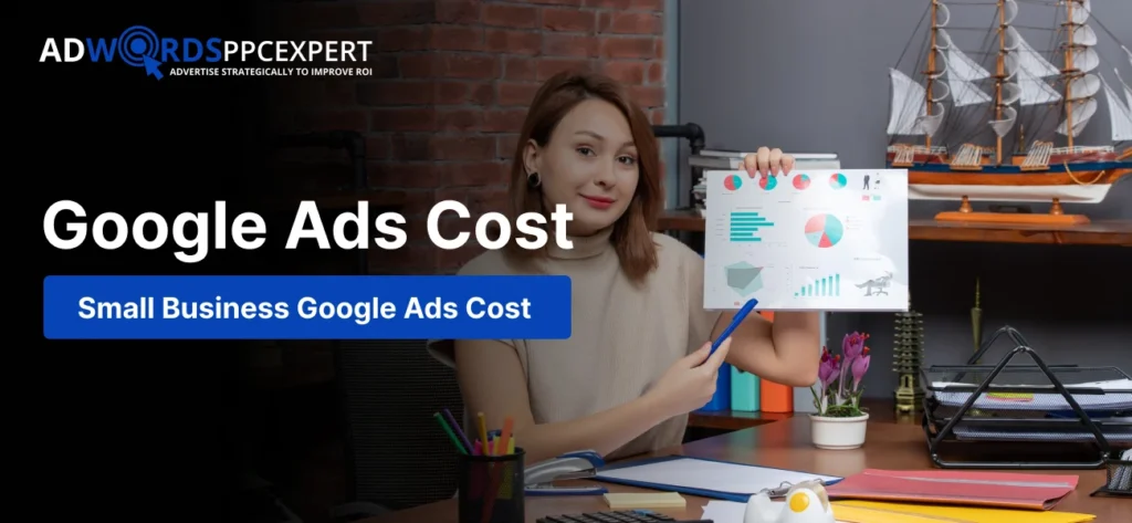 Small Business Google Ads Cost