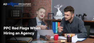 PPC Red Flags When Hiring an Agency (As Real Businesses Claim)