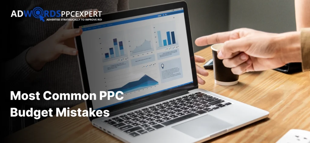 Most Common PPC Budget Mistakes