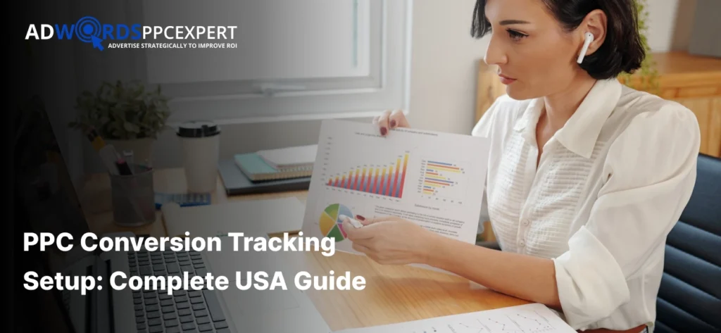 PPC Conversion Tracking Setup_ Complete USA Guide