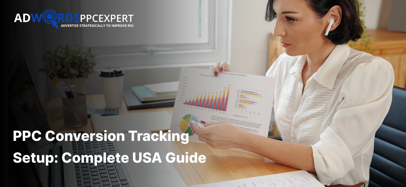PPC Conversion Tracking Setup_ Complete USA Guide