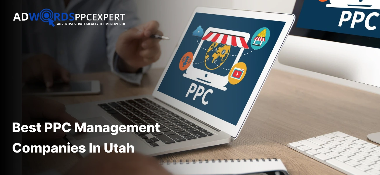Best PPC Management Companies in Utah for 2026